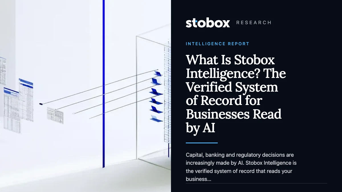 What Is Stobox Intelligence? The Verified System of Record for Businesses Read by AI