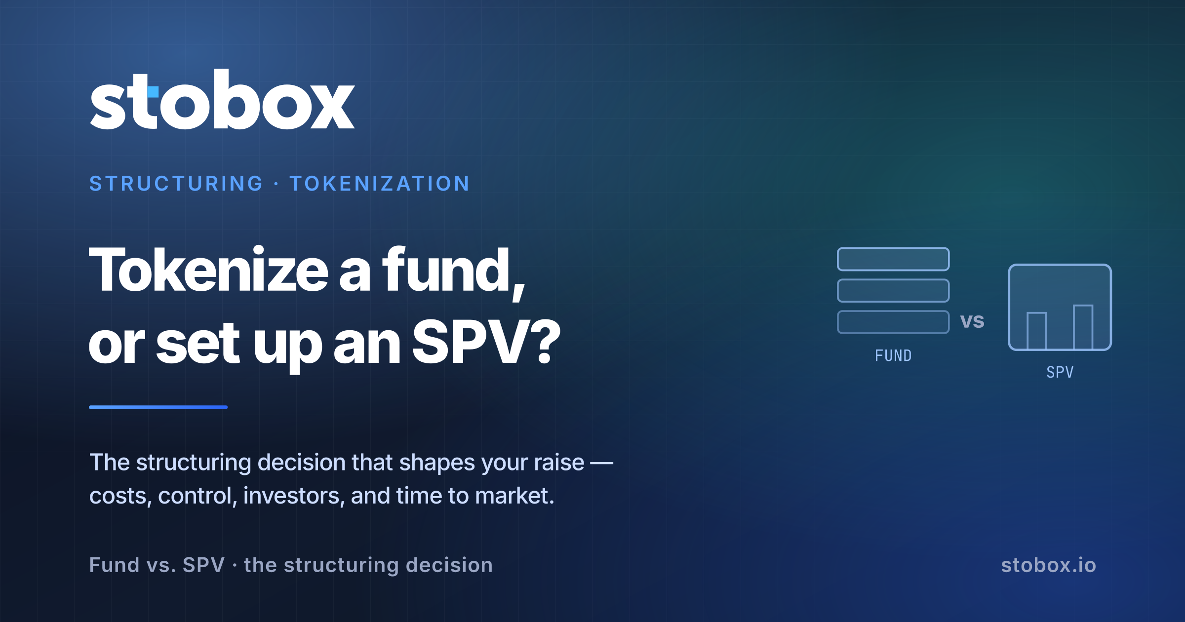 Tokenizing a Fund vs. Setting Up an SPV: The Structuring Decision That Costs Founders 4 Months
